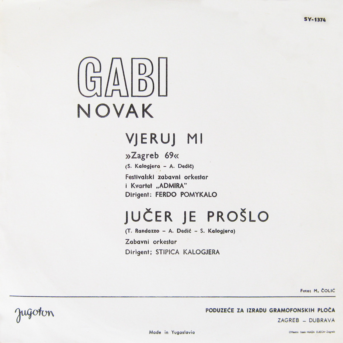 Gabi Novak 1969 Vjeruj mi Zagreb 69 B