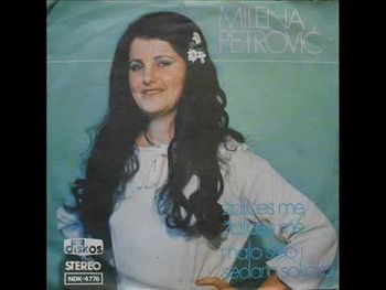Milena Petrovic - 1978 - Zalices me, zalice me 34934304_hqdefault